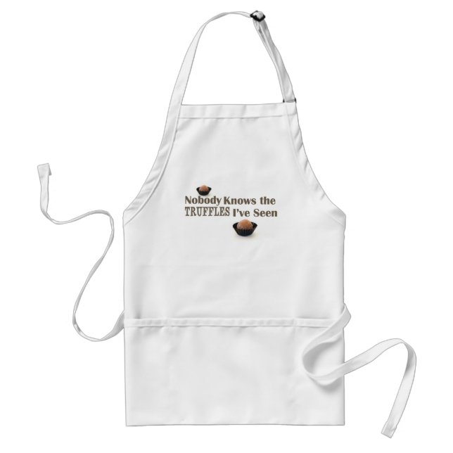 Nobody Knows the Truffles I've Seen Standard Apron (Front)