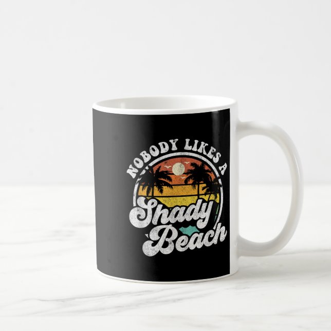 Nobody Likes A Shady Beach Funny Retro 70s Beach W Coffee Mug (Right)