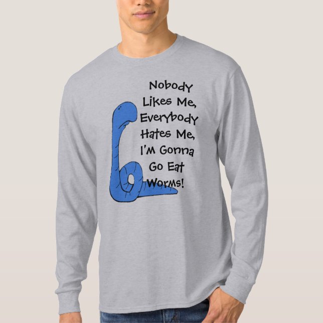 Nobody Likes Me T-Shirt (Front)