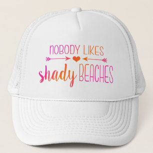 Nobody Likes Shady Beaches Ombre Pink Orange Hat