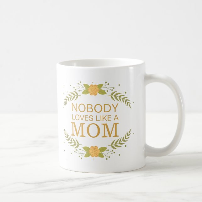 Nobody Loves Like a Mum | Green Gold Floral Leaves Coffee Mug (Right)
