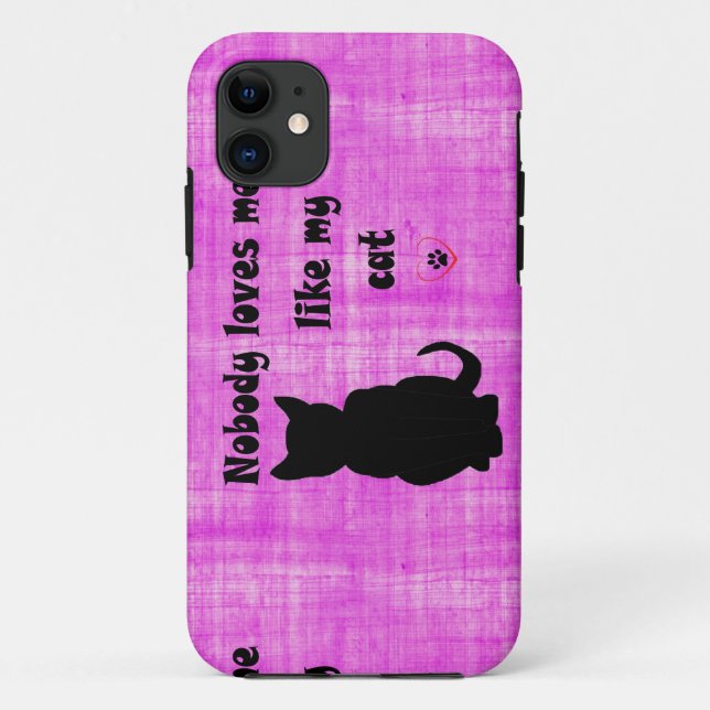 Nobody Loves Me Like My Cat Case-Mate iPhone Case (Back)
