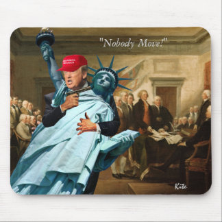 "Nobody Move!" Mouse Mat