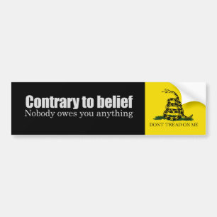 Nobody owes you anything T-shirt Bumper Sticker