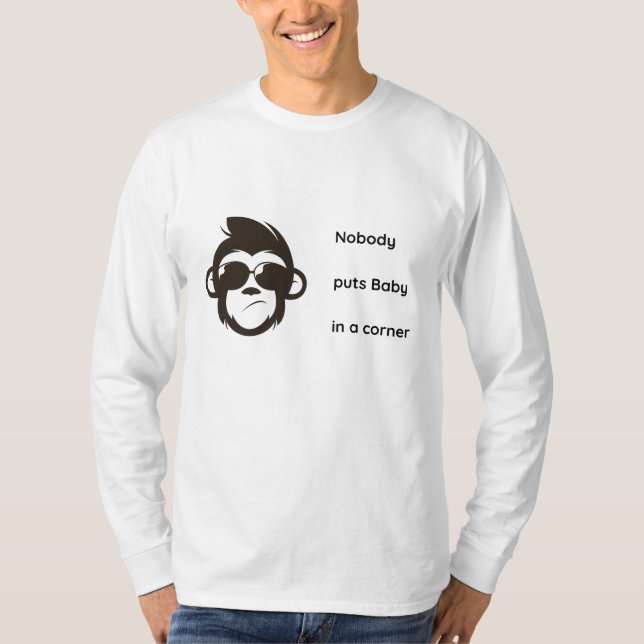 Nobody Puts Baby in the Corner Tee (Front)