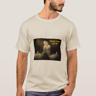Nobody’s Smart But Me – Zen Humour Buddha T-Shirt