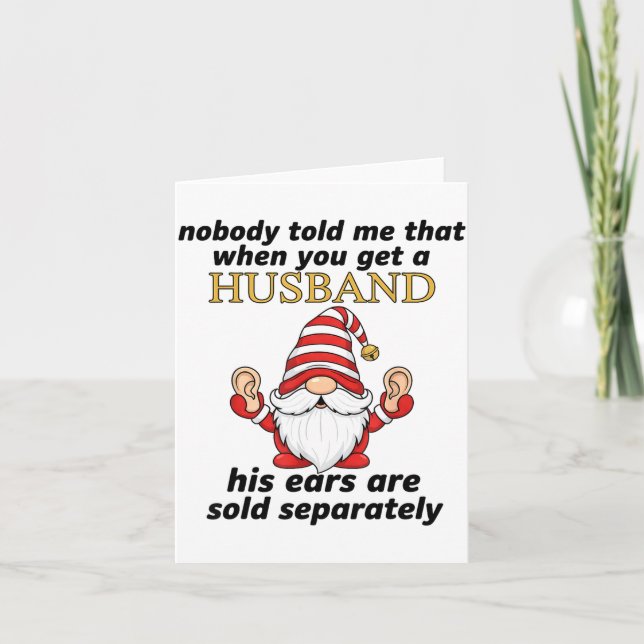 Nobody Told Me When You Get A Husband His Ears Sol Card (Front)