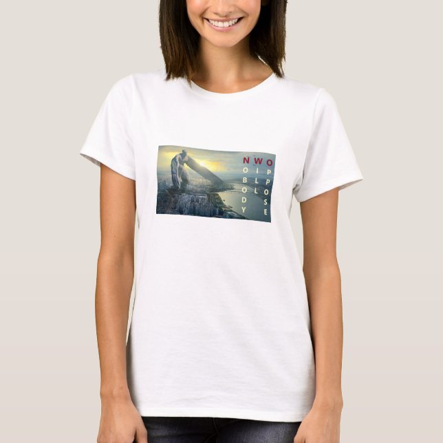 Nobody Will Oppose (light) T-Shirt (Front)