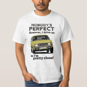Nobody's perfect - Austin Allegro T-Shirt