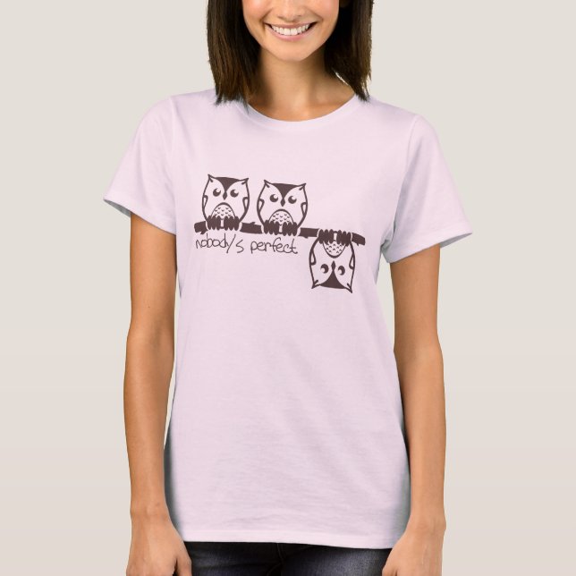 Nobody's Perfect T-Shirt (Front)