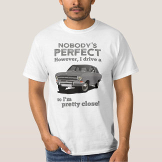 Nobody's perfect with Kadett B sedan T-Shirt