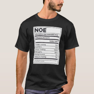 Noe Nutrition Information Problem Solving Hard Wor T-Shirt