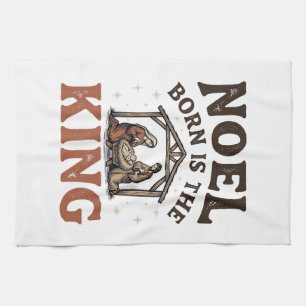 Noel Born Is the King Vintage Nativity Christmas Tea Towel