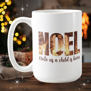 NOEL Unto Us A Child Is Born Nativity Scene Coffee Mug