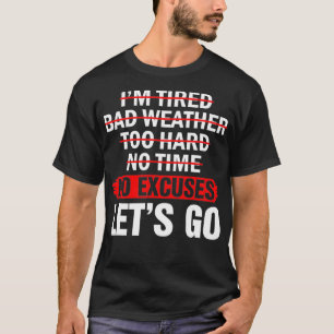 NoExcusesLetsGo Motivational Workout T-Shirt
