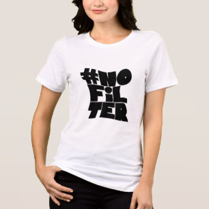 #NoFilter - Bold Retro Typography Tri-Blend Tee