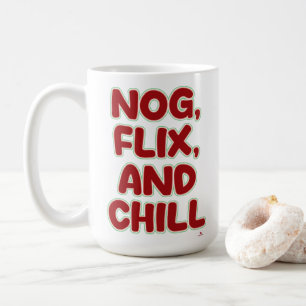 Nog Flix and Chill Funny Christmas Cozy Saying Coffee Mug