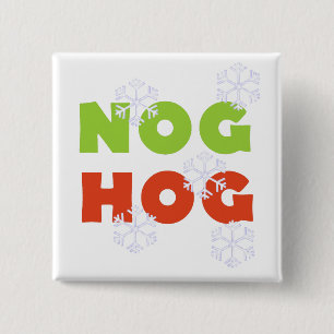 Nog Hog Holiday Tshirts and Gifts 15 Cm Square Badge
