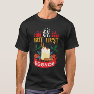 Nog Hog - National Eggnog Day - Egg Nog Christmas T-Shirt