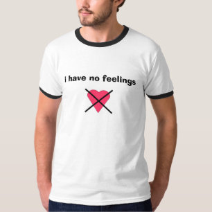noheart, i have no feelings (INTP back) T-Shirt