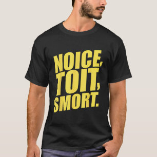Noice Toit Smort Funny Brooklyn Police 99th Precin T-Shirt