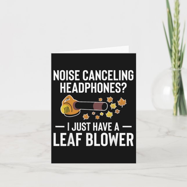 Noise Cancelling Headphones_ Leaf Blower Autumn  Card (Front)
