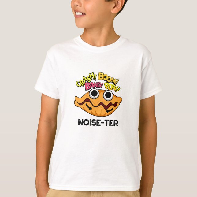 Noise-ter Funny Noisy Oyster Pun  T-Shirt (Front)