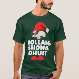 Nollaig Shona Dhuit Ireland Irish Happy Christmas T-Shirt