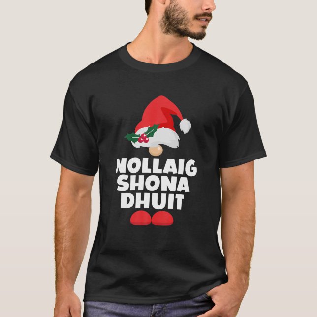 Nollaig Shona Dhuit Ireland Irish Happy Christmas T-Shirt (Front)