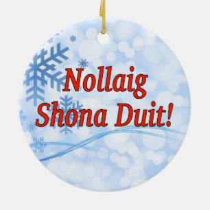 Nollaig Shona Duit! Merry Christmas in Irish rf Ceramic Tree Decoration