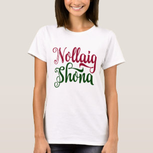Nollaig Shona Irish Happy Christmas T-shirt