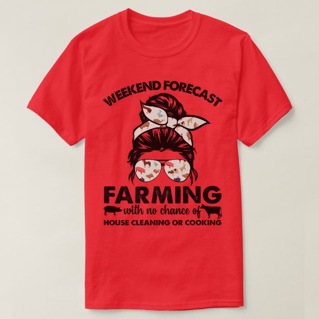 noLp Weekend Forecast Farming Messy Bun Women Farm T-Shirt (Design Front)