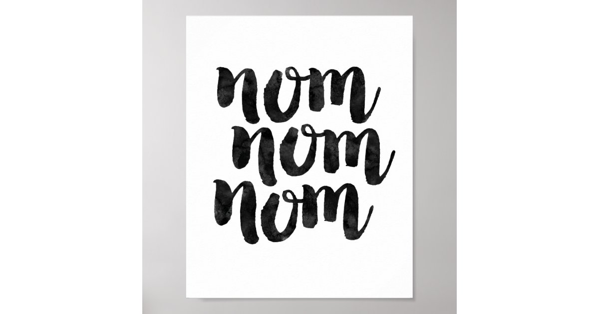 Nom Nom Nom Poster Zazzle.co.uk