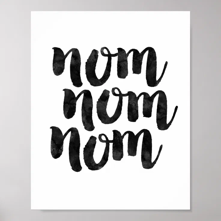Nom Nom Nom Poster Zazzle