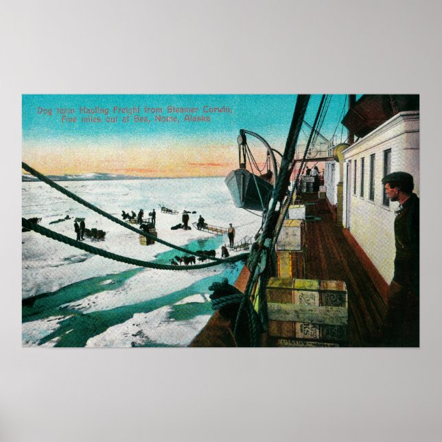 Nome, Alaska Steamer Corwin Unloading Freight Poster (Front)