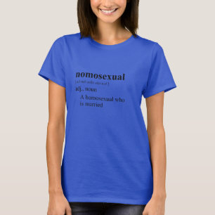 NOMOSEXUAL T-Shirt