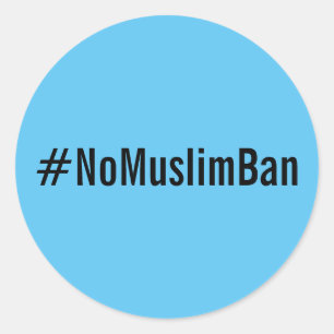 #NoMuslimBan, black text on bright blue stickers
