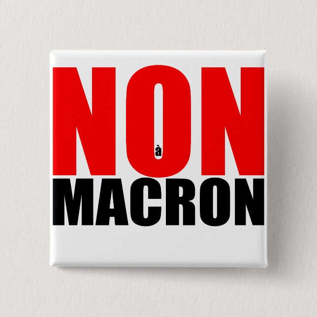 NON à MACRON Badge (Front)