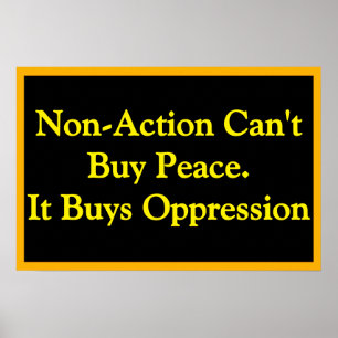 Non-Action Buys Oppression Poster
