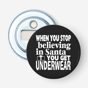 **NON BELIEF IN SANTA FUNNY** BOTTLE OPENER