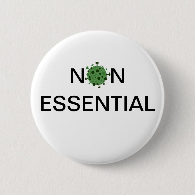 Non-Essential Employee 6 Cm Round Badge (Front)