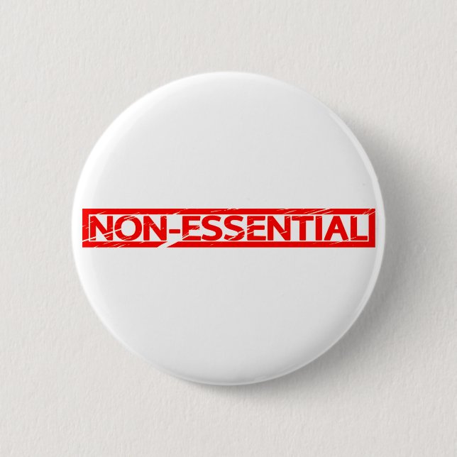 Non-essential Stamp 6 Cm Round Badge (Front)