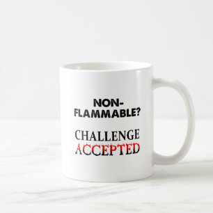 Non-Flammable Funny Mug