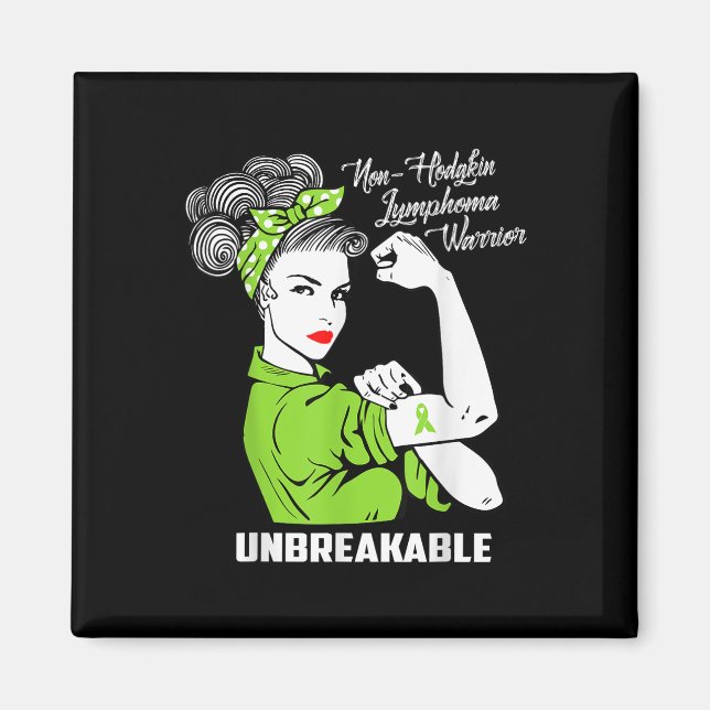 Non-hodgkin Lymphoma Warrior Unbreakable Awareness Magnet (Front)
