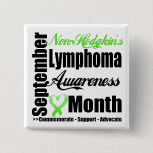 Non Hodgkins  Lymphoma  Awareness Month Advocate 15 Cm Square Badge