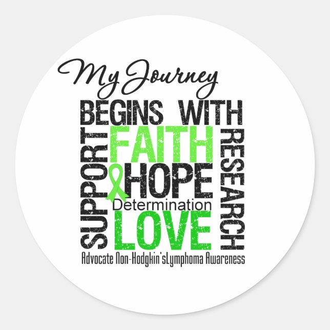Non Hodgkins Lymphoma My Journey Begins With FAITH Classic Round Sticker (Front)