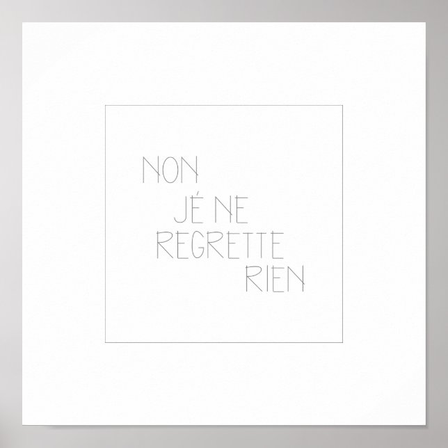 Non, Je Ne Regrette Rien- No I Regrets Poster (Front)