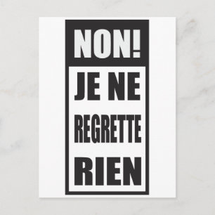 Non! Je ne regrette rien Postcard