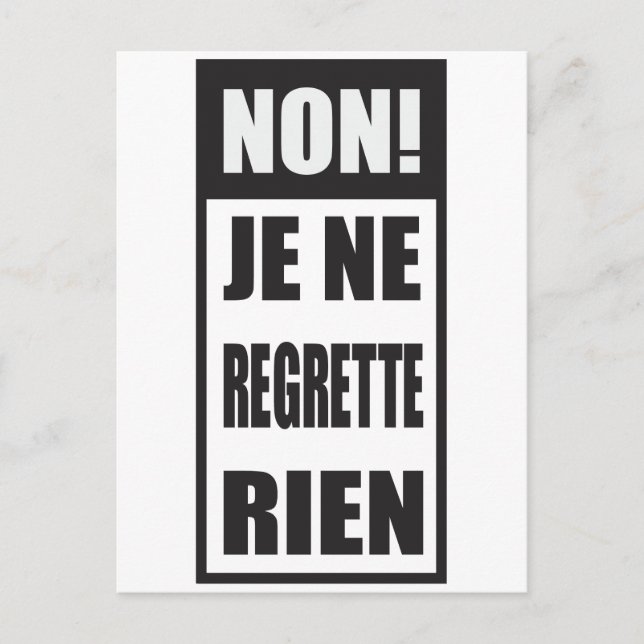 Non! Je ne regrette rien Postcard (Front)