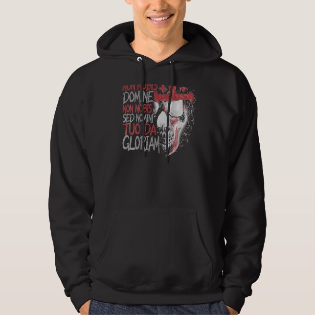 Non Nobis Domine Non Nobis Sed Nomini Tuo Da Glori Hoodie (Front)